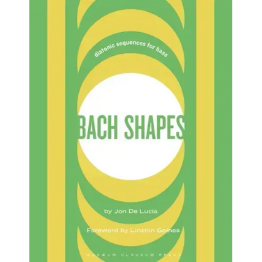 Bach Shapes Bass Clef Edition: Diatonic Sequences From the Music of J.S. Bach