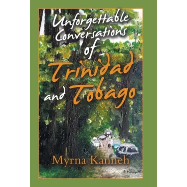 Unforgettable Conversations of Trinidad and Tobago