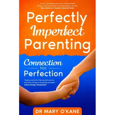 Perfectly Imperfect Parenting: Connection Not Perfection
