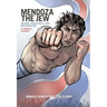 Mendoza the Jew: Boxing, Manliness, and Nationalism, a Graphic History