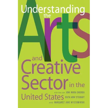 Understanding the Arts and Creative Sector in the United States