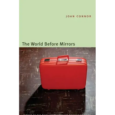 The World Before Mirrors