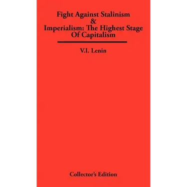 Fight Against Stalinism & Imperialism: The Highest Stage of Capitalism