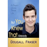 But You Knew That Already: A Psychic's Journey Through Life