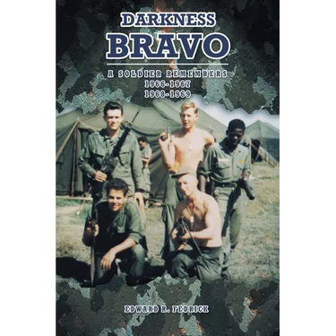 Darkness Bravo: A Soldier Remembers