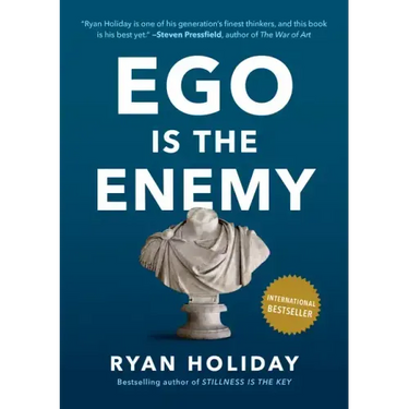 Ego Is the Enemy