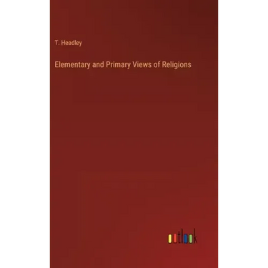 Elementary and Primary Views of Religions