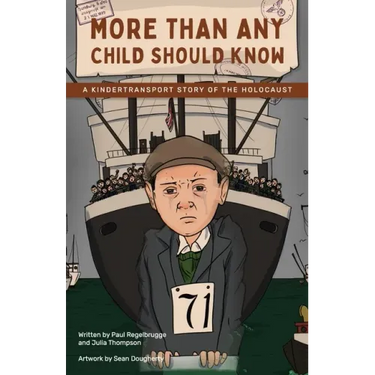 More Than Any Child Should Know: A Kindertransport Story of the Holocaust