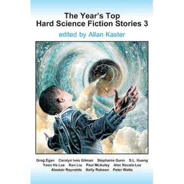 The Year's Top Hard Science Fiction Stories 3