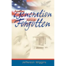 Another Generation Almost Forgotten