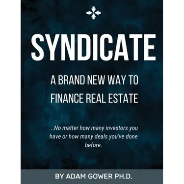Syndicate: A Brand New Way to Finance Real Estate