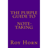 The Purple Guide to NOTE TAKING