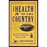 The Health of the Country: How American Settlers Understood Themselves and Their Land