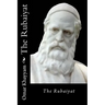 The Rubaiyat Omar Khayyam