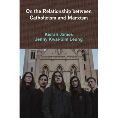 On the Relationship between Catholicism and Marxism
