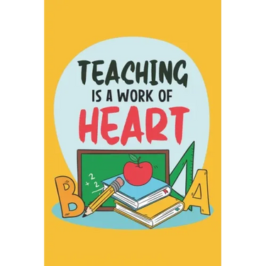 Teaching Is A Work Of Heart: Teacher Appreciation Gift, Teacher Thank You Gift, Teacher End of the School Year Gift, Birthday Gift for Teachers, Te