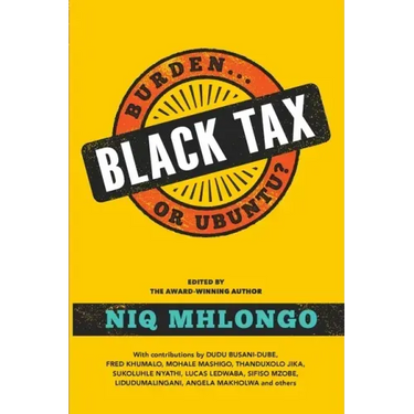 Black Tax: Burden or Ubuntu?