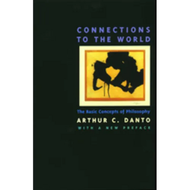 Connections to the World: The Basic Concepts of Philosophy