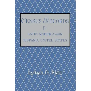 Census Records for Latin America and the Hispanic United States