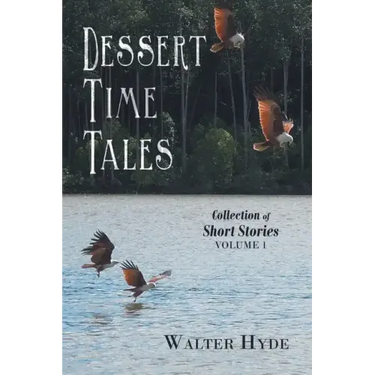 Dessert Time Tales: Collection of Short Stories Volume 1
