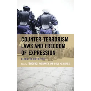 Counter-Terrorism Laws and Freedom of Expression: Global Perspectives