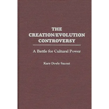 The Creation/Evolution Controversy: A Battle for Cultural Power