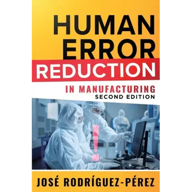 Human Error Reduction in Manufacturing