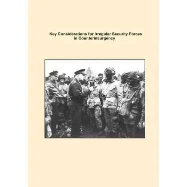 Key Considerations for Irregular Security Forces in Counterinsurgency