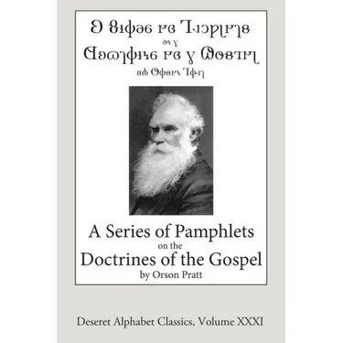 A Series of Pamphlets on the Doctrines of the Gospel (Deseret Alphabet edition)