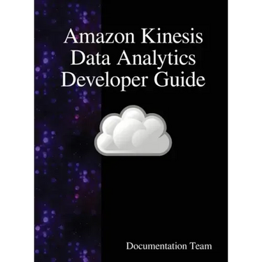Amazon Kinesis Data Analytics Developer Guide