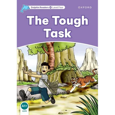 Dolphin Readers: Level 4: 625-Word Vocabularythe Tough Task