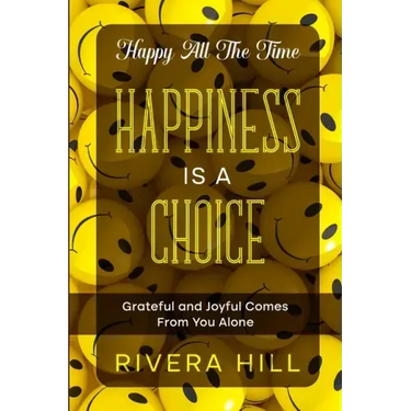 Happy All The Time: Grateful and Joyful Comes From You Alone