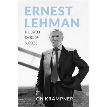 Ernest Lehman: The Sweet Smell of Success