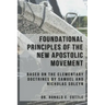 Foundational Principles of the New Apostolic Movement: A Bible Study