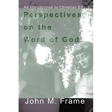 Perspectives on the Word of God