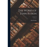 The Works of John Ruskin; Volume X