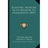Scientific Medicine In Its Relation To Homeopathy (1891)