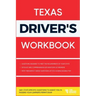 Texas Driver's Workbook: 360+ State-Specific Questions to Assist You in Passing Your Learner's Permit Exam