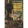 Charlie Marlowe, Bigfoot Investigator