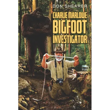 Charlie Marlowe, Bigfoot Investigator
