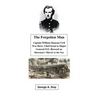 The Forgotten Man: Captain William Duncan- Chief Scout for Major General O.O. Howard During Shermans' March to the Sea