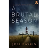 A BRUTAL SEASON an absolutely gripping crime thriller