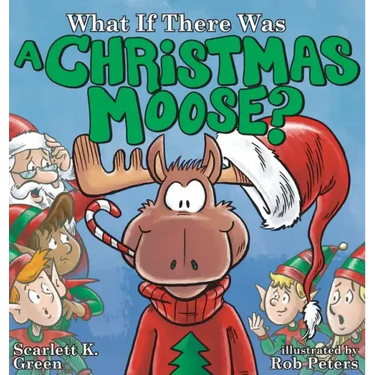 What If There Was A Christmas Moose?