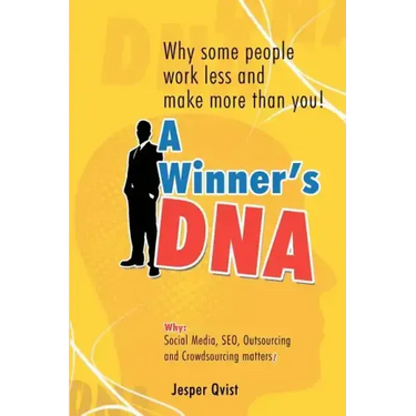 A Winner's DNA: Why some people work less and make more than you!
