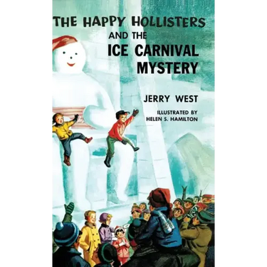 The Happy Hollisters and the Ice Carnival Mystery: HARDCOVER Special Edition