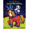 Ladies and Gentlemen Presenting: Gerta's Big Ambition