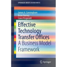 Effective Technology Transfer Offices: A Business Model Framework