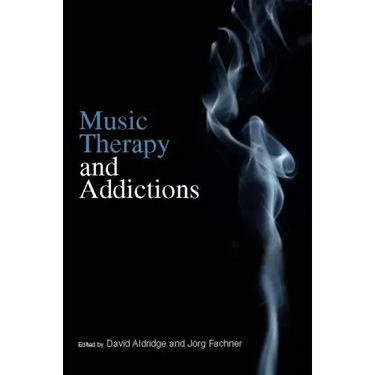 Music Therapy and Addictions