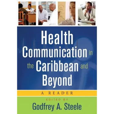 Health Communication in the Caribbean and Beyond: A Reader