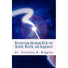 Discovering Abraham Hicks for Health, Wealth, and Happiness
